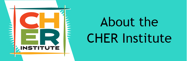 About the CHER Institute