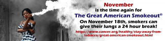 Attractive African-American woman with cigarette and outrageous plume of smoke with Great American Smokeout message