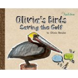 Book cover image for Olivia's Birds:  Saving the Gulf
